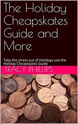 The Holiday Cheapskates Guide and More
